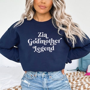 Zia Godmother Sweatshirt Aunt Sweatshirt Italian Sweatshirt Godmother Gift Italian Shirt Italian Gifts Italian Pride Shirt Promoted to Aunt