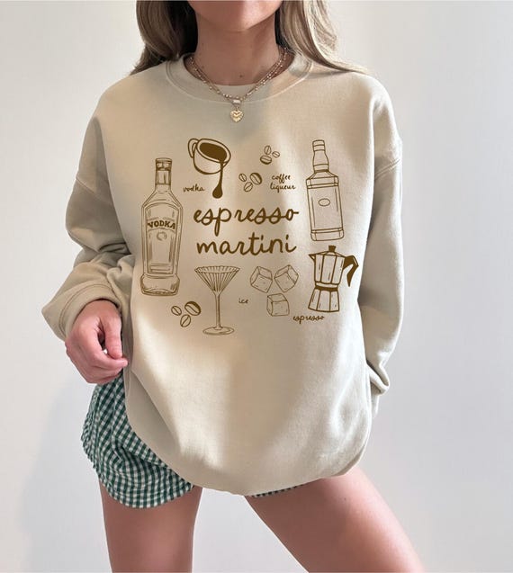 Martini Sweatshirt Espresso Martini Shirt Funny Coffee Shirt Old Money Aesthetic Espresso Martini Gift Espresso Martini Recipe T Shirt