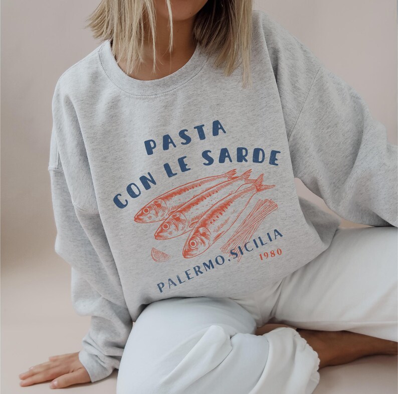 Sardines Italy Sweatshirt Sicily Tomato Girl Tinned Fish Pasta Shirt
