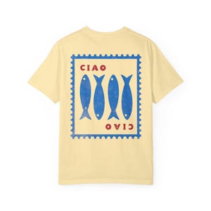 Ciao Sardine Shirt Tomato Girl Summer Tinned Fish Italian Shirt Coastal Aesthetic Sardines Ocean Inspired Style Coastal Granddaughter Banana