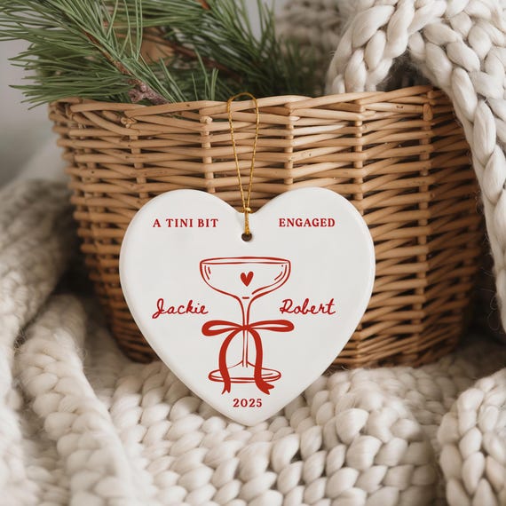 Personalized A Tini Bit Engaged Ornament Heart Dirty Martini Engagement Ornament Martini Anniversary Ornament Custom Names Mr Mrs Ornament