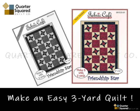 3-yard Quilt Pattern: FRIENDSHIP STAR by Fabric Café. Make an Easy 3-yard Quilt.  Fabric Bundles Available. 
