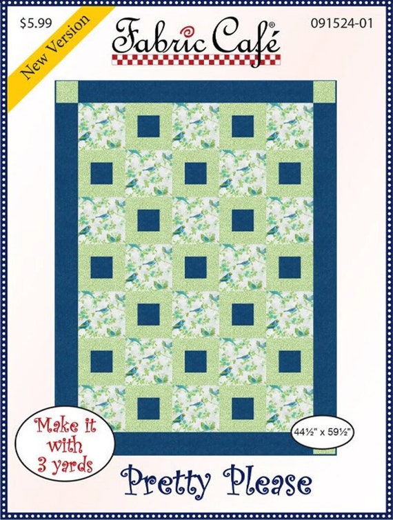 3-yard Quilt Pattern: PRETTY PLEASE by Fabric Café. Make an Easy 3-yard Quilt.  Fabric Bundles Available. 