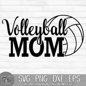 Volleyball Mom - Instant Digital Download - svg, png, dxf, and eps files included!