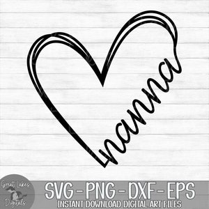 Nanna Heart - Instant Digital Download - svg, png, dxf, and eps files included! Gift Idea, Mother's Day, Hand Drawn Heart