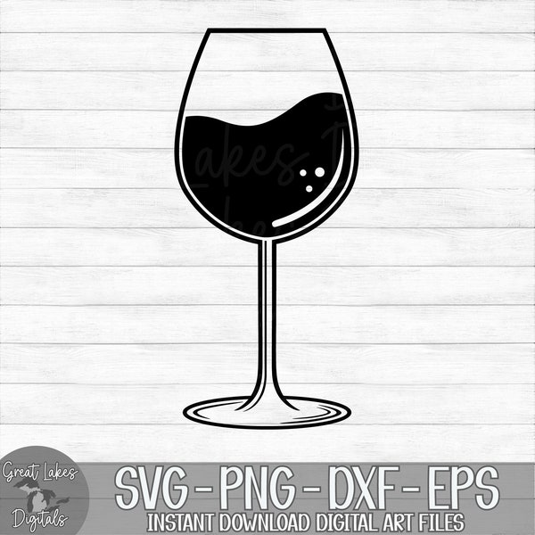 Wine Glass - Instant Digital Download - svg, png, dxf, and eps files included!