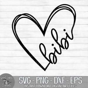 Bibi Heart - Instant Digital Download - svg, png, dxf, and eps files included! Gift Idea, Mother&#39;s Day