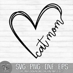 Cat Mom Heart - Instant Digital Download - svg, png, dxf, and eps files included! Gift Idea, Hand Drawn Heart, Doodle Heart