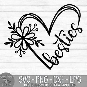 Besties Flower Heart - Instant Digital Download - svg, png, dxf, and eps files included! Gift Idea, Best Friend