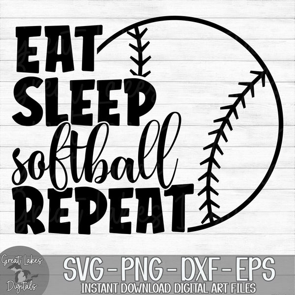 Eat Sleep Softball Repeat - Instant Digital Download - svg, png, dxf, and eps files included!