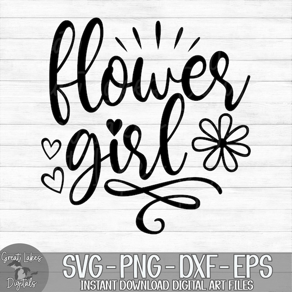 Flower Girl - Instant Digital Download - svg, png, dxf, and eps files included! Wedding, Petal Patrol, Bridal Party