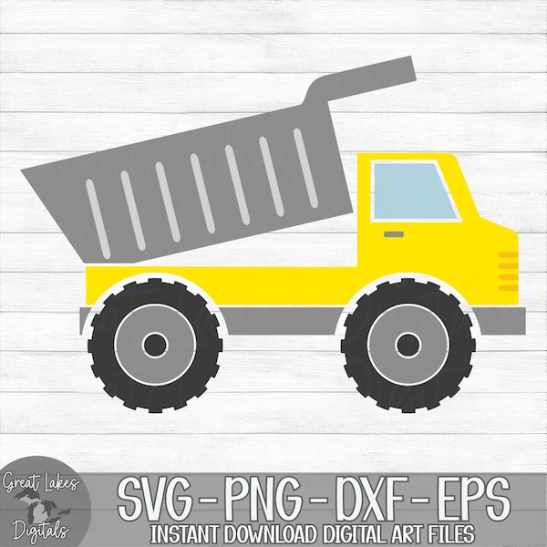 Dump Truck - Instant Digital Download - svg, png, dxf, and eps files included! Tractor, Digging, Construction, Boy