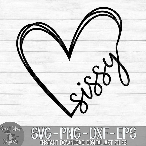 Sissy Heart - Instant Digital Download - svg, png, dxf, and eps files included! Gift Idea, Hand Drawn Heart