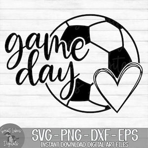 Game Day - Instant Digital Download - svg, png, dxf, and eps files included! Sports, Soccer