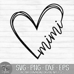 Mimi Heart - Instant Digital Download - svg, png, dxf, and eps files included! Gift Idea, Mother&#39;s Day, Hand Drawn Heart