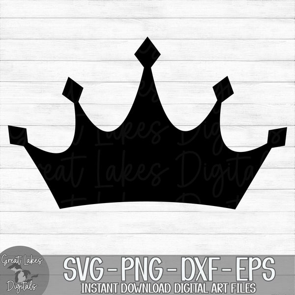 Crown - Princess, King, Queen - Instant Digital Download - svg, png, dxf, and eps files included!