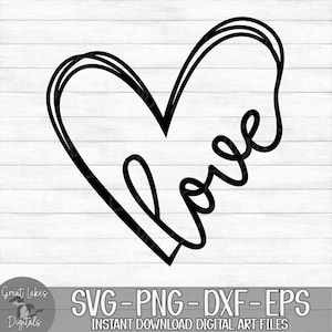 Love - Instant Digital Download - svg, png, dxf, and eps files included! Love Heart, Valentine&#39;s Day