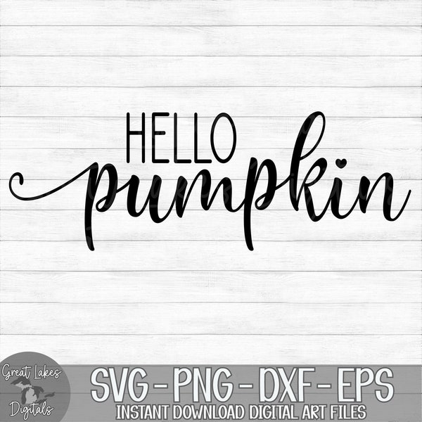 Hello Pumpkin - Instant Digital Download - svg, png, dxf, and eps files included! Fall, Autumn, Halloween, Cursive, Sign