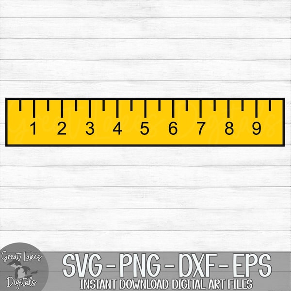 Ruler - Back To School, Math, Teacher - Instant Digital Download - svg, png, dxf, and eps files included!