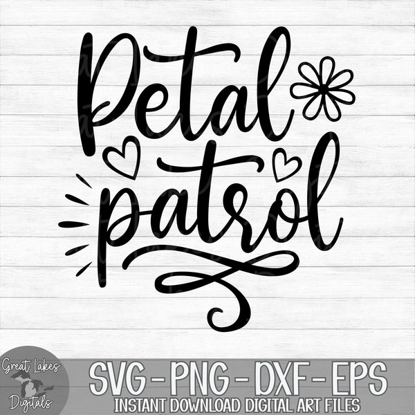 Petal Patrol - Instant Digital Download - svg, png, dxf, and eps files included! Wedding, Flower Girl, Bridal Party