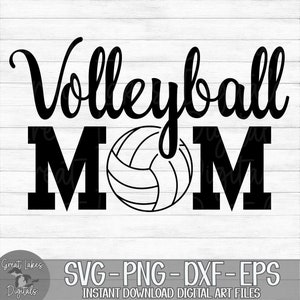 Volleyball Mom - Instant Digital Download - svg, png, dxf, and eps files included!