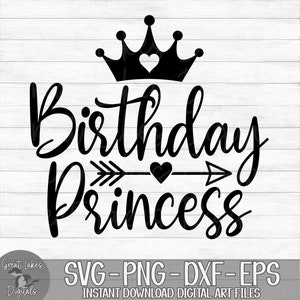 Birthday Princess - Instant Digital Download - svg, png, dxf, and eps files included! Birthday Girl, Crown