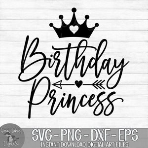 Birthday Princess - Instant Digital Download - svg, png, dxf, and eps files included! Girl, Birthday, Crown