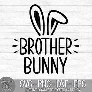 Brother Bunny - Instant Digital Download - svg, png, dxf, and eps files included! Easter Bunny, Rabbit, Bunny Family
