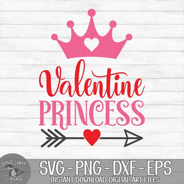 Valentine Princess - Instant Digital Download - svg, png, dxf, and eps files included! Valentine's Day, Baby, Girl, Crown