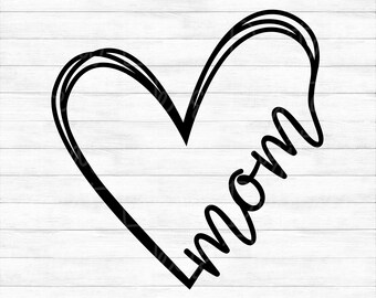 Mom Heart - Instant Digital Download - svg, png, dxf, and eps files included! Gift Idea, Mother's Day, Hand Drawn Heart