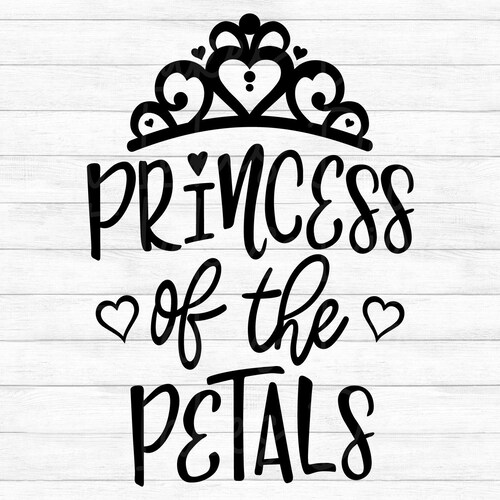 Princess of the Petals SVG File Petal Patrol SVG Flower Girl - Etsy