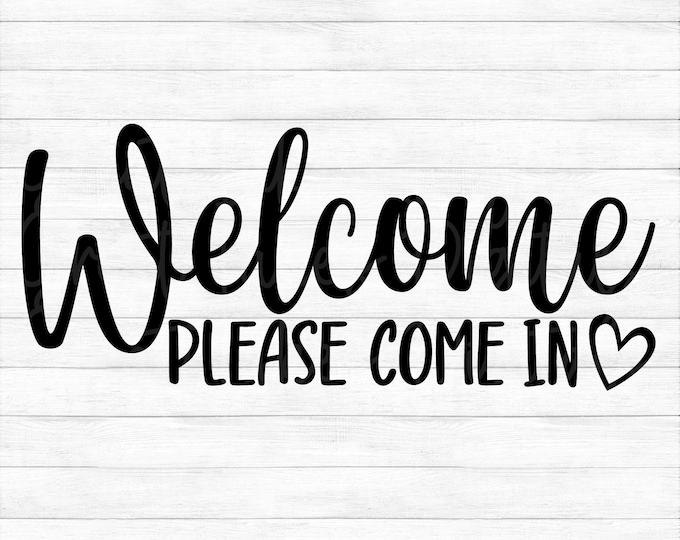Welcome Please Come In, DOWNLOAD, Please Come in Door Sign, Please Come