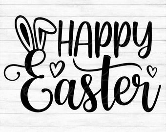 Happy Easter - Instant Digital Download - svg, png, dxf, and eps files included! Easter Bunny, Bunny Ears