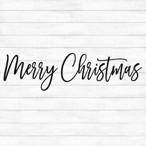 Merry Christmas - Instant Digital Download - svg, png, dxf, and eps files included!