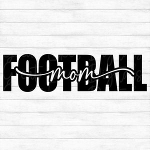 Football Mom  - Instant Digital Download - svg, png, dxf, and eps files included!