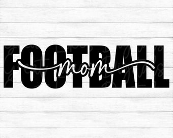 Football Mom  - Instant Digital Download - svg, png, dxf, and eps files included!