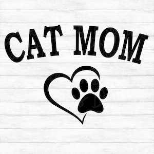 Cat Mom - Instant Digital Download - svg, png, dxf, and eps files included!