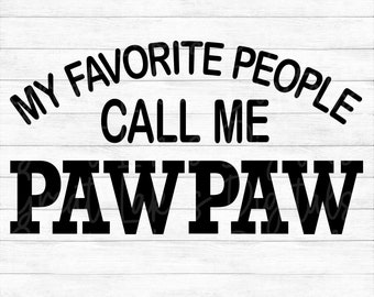 Mes personnes préférées m'appellent papaye - téléchargement numérique instantané - fichiers svg, png, dxf et eps inclus ! Idée cadeau, fête des pères