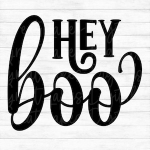 Hey Boo - Instant Digital Download - svg, png, dxf, and eps files included! Halloween
