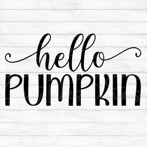 Hello Pumpkin - Instant Digital Download - svg, png, dxf, and eps files included! Fall, Autumn, Halloween, Cursive, Sign