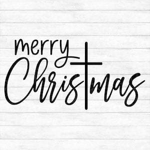 Merry Christmas - Instant Digital Download - svg, png, dxf, and eps files included! Cross, Religious