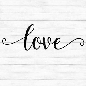 Love - Instant Digital Download - svg, png, dxf, and eps files included! Valentine&#39;s Day, Wedding
