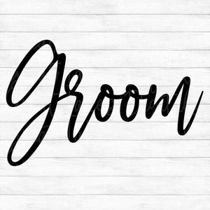 Groom - Instant Digital Download - svg, png, dxf, and eps files included! Wedding, Bachelor Party