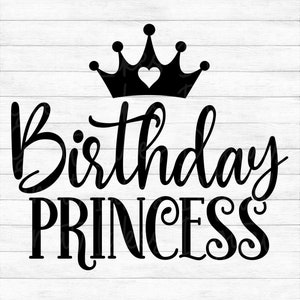 Birthday Princess - Instant Digital Download - svg, png, dxf, and eps files included! Birthday, Girl, Crown