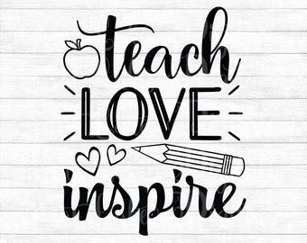 Download Teach Love Inspire Svg Etsy