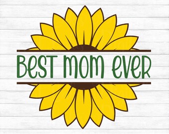 Download Best Mom Ever Svg Etsy