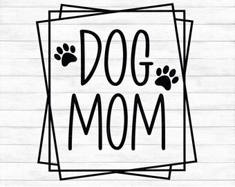 Download Dog Mom Svg Etsy