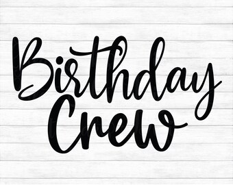 Download Birthday Crew Svg Etsy