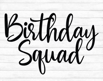 Download Birthday Squad Svg Etsy