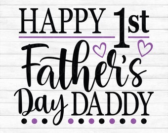 Download Happy 1st Fathers Day Svg Etsy